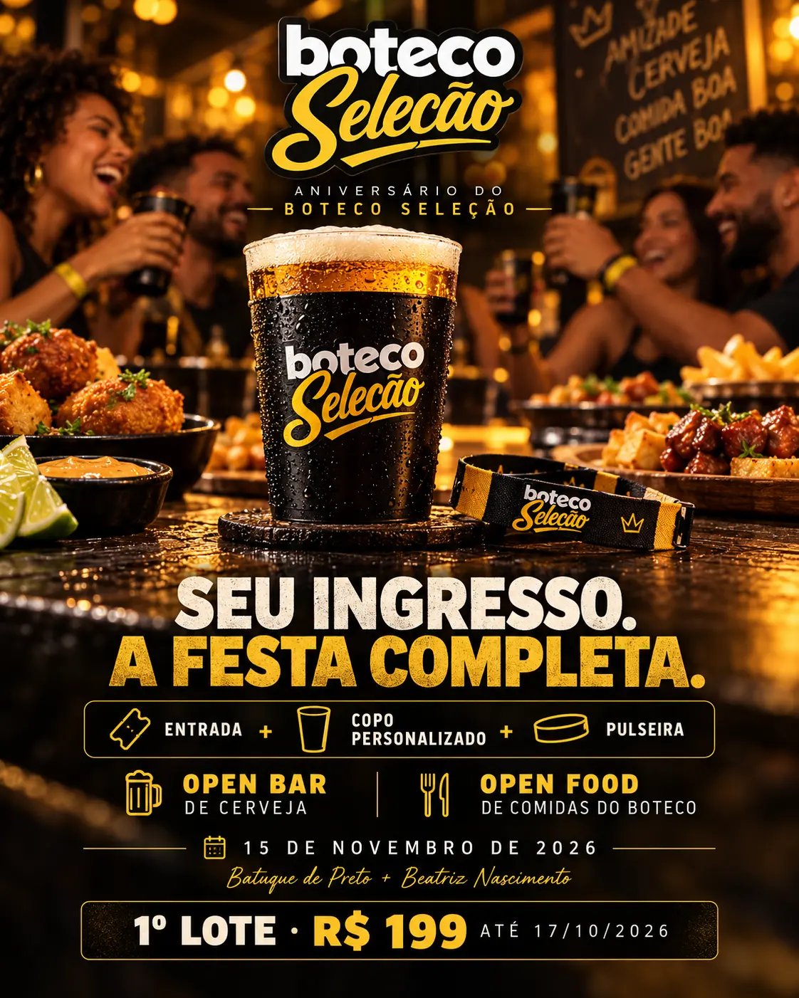 Entrada, copo personalizado, pulseira, Open Bar de cerveja e Open Food.